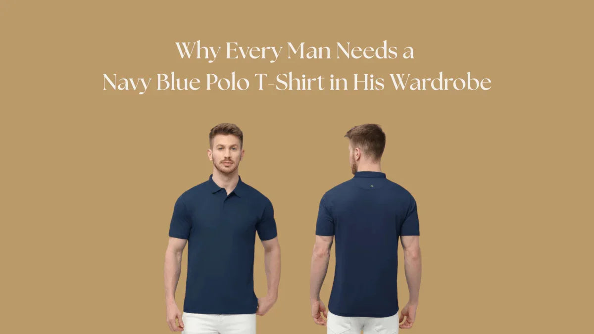 Why Every Man Needs a Navy Blue Polo T-Shirt in His Wardrobe