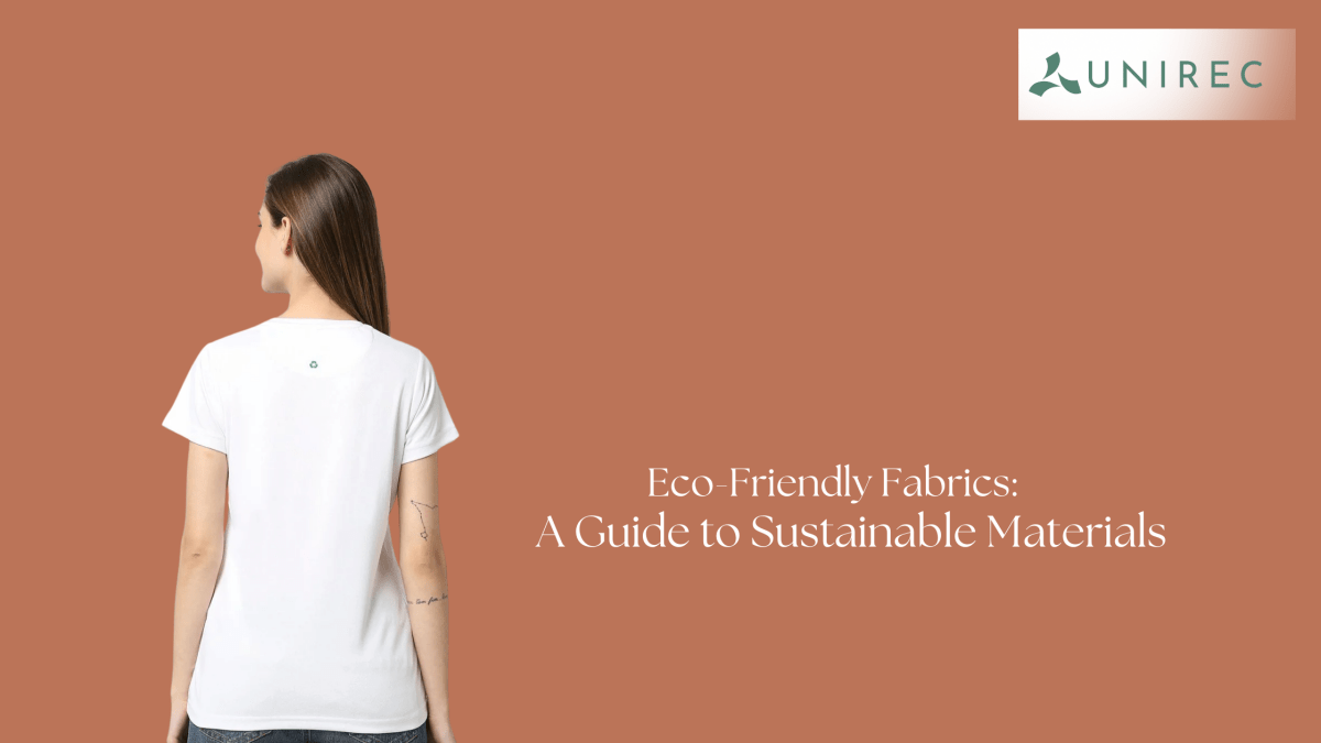 Eco-Friendly Fabrics: A Guide to Sustainable Materials