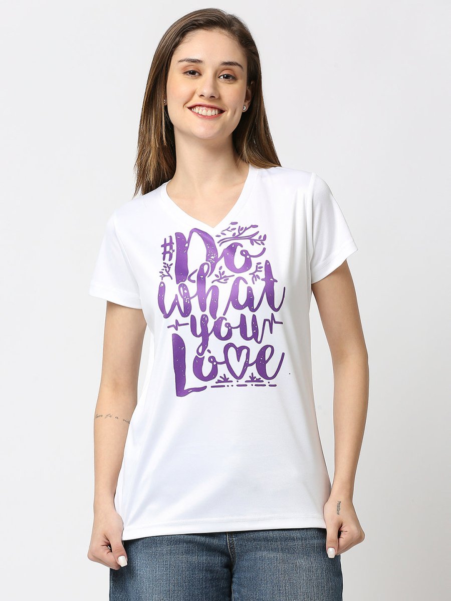 Graphic Printed White Women's V-Neck T-Shirt with 'Do What You Love' Saying