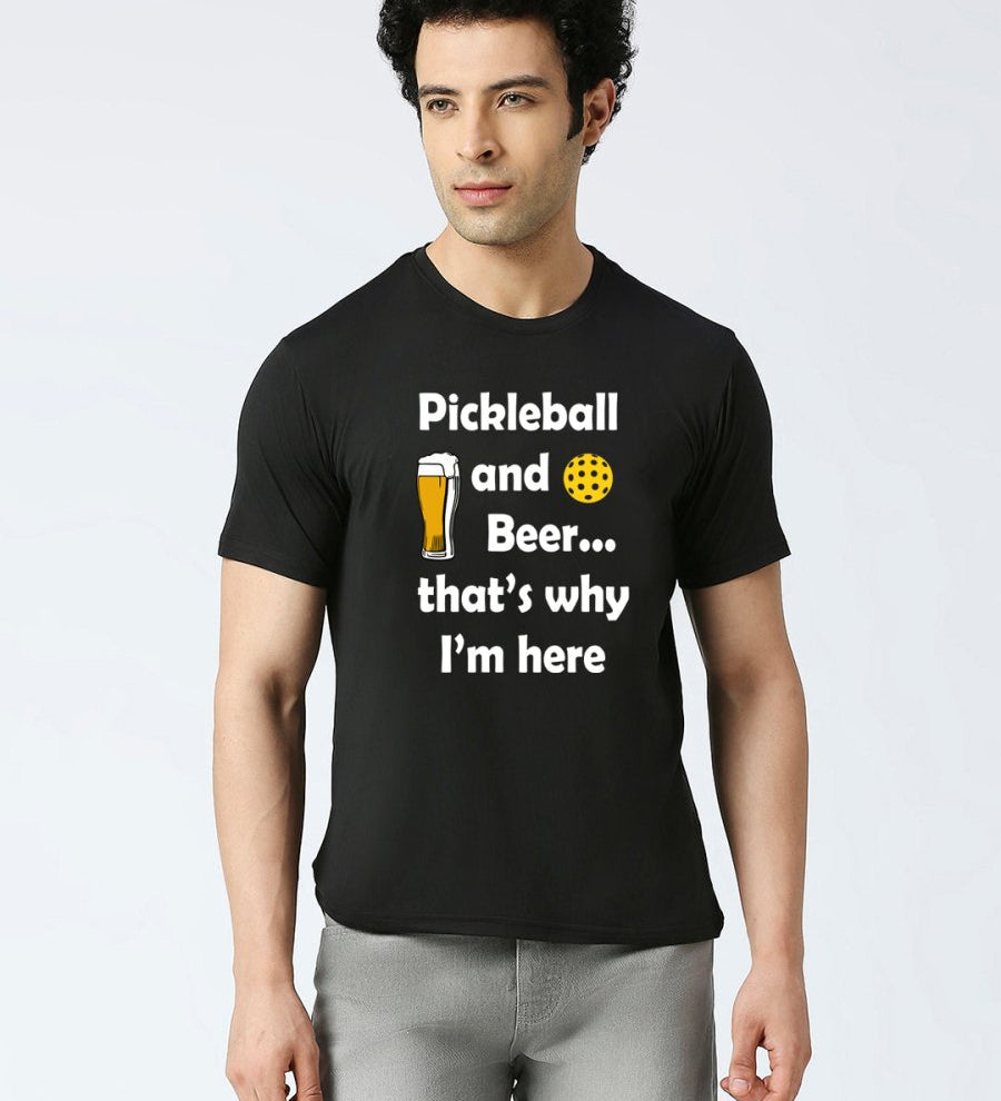 Pickleball t shirt black color with quote "Pickleball and Beer.. that's why I'm here"