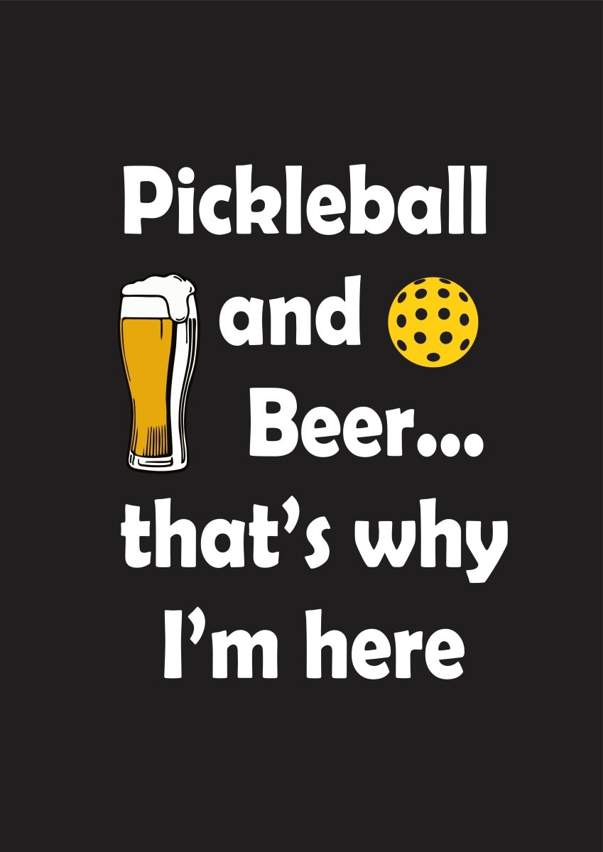 Pickleball and Beer... that's why I'm here