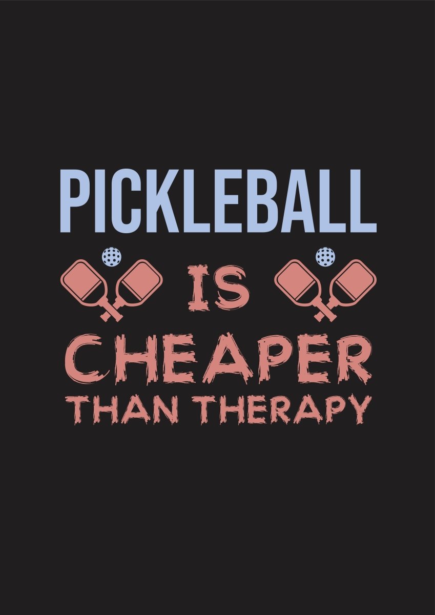 Pickleball is cheaper than theapy quote on black pickleball t shirt